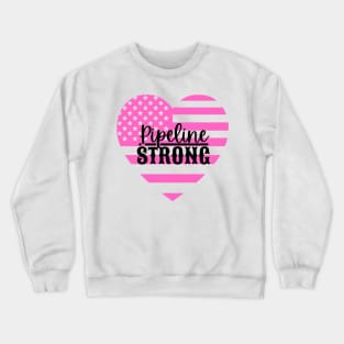 Pipeline Strong Pink Flag Crewneck Sweatshirt